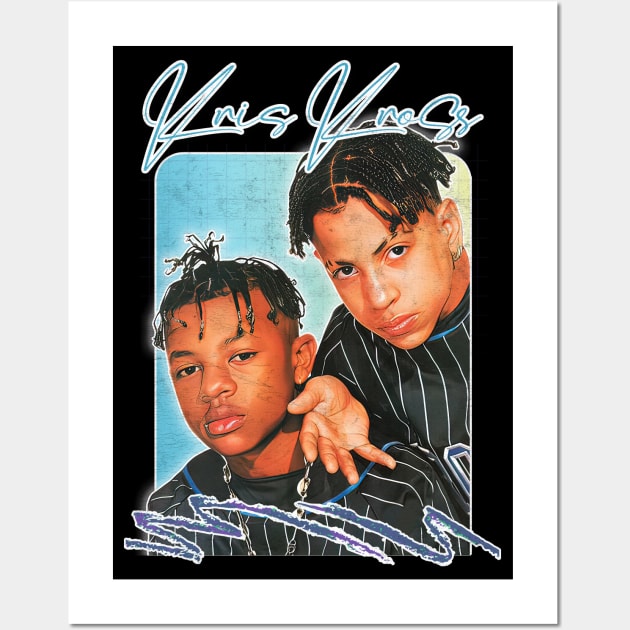 Kris Kross / 90s Aesthetic Fan Art Design Wall Art by DankFutura